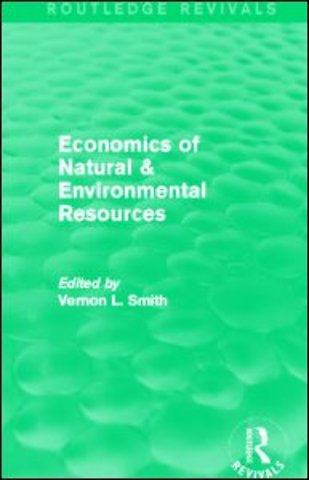 Economics of Natural & Environmental Resources (Routledge Revivals)