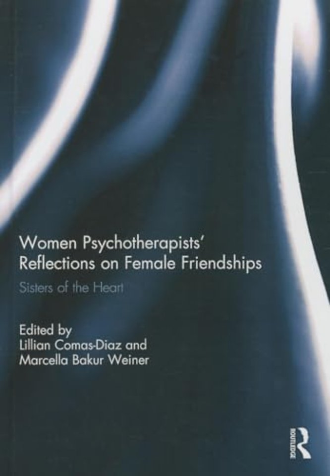 Women Psychotherapists' Reflections on Female Friendships