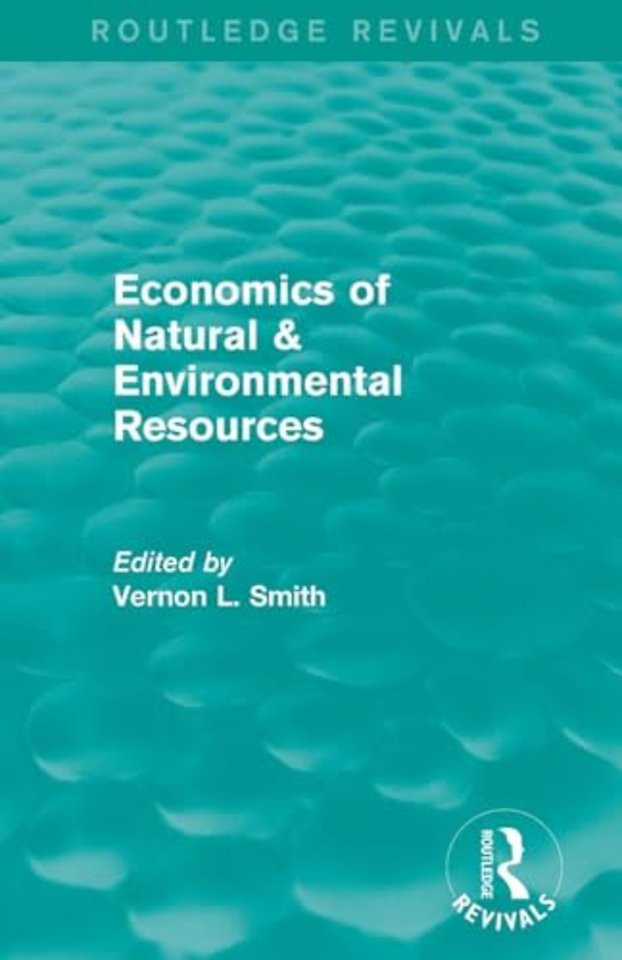 Economics of Natural & Environmental Resources (Routledge Revivals)