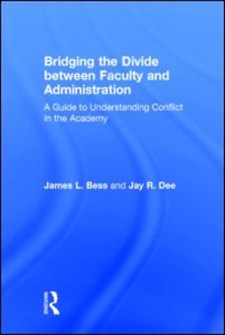 Bridging the Divide between Faculty and Administration
