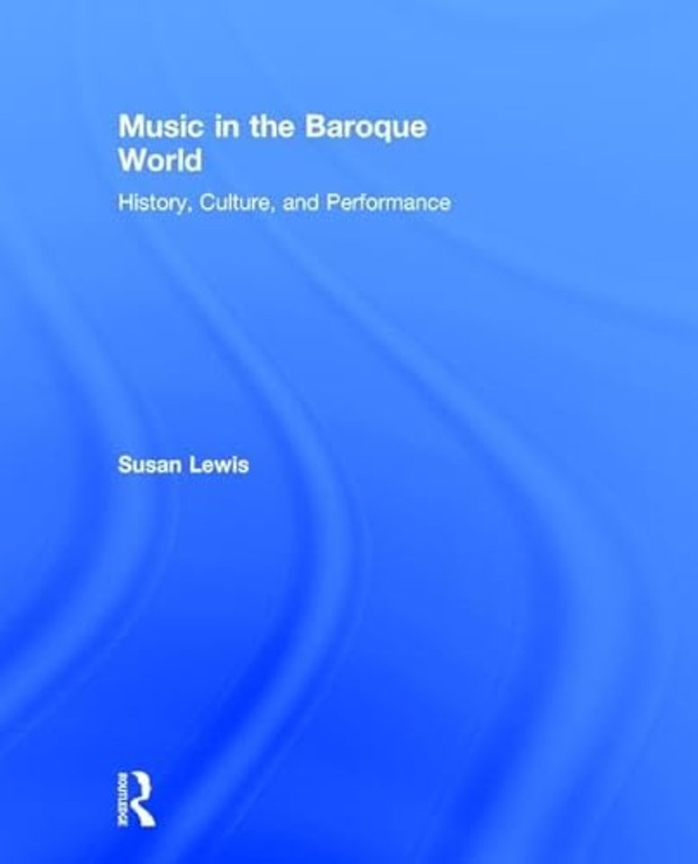 Music in the Baroque World