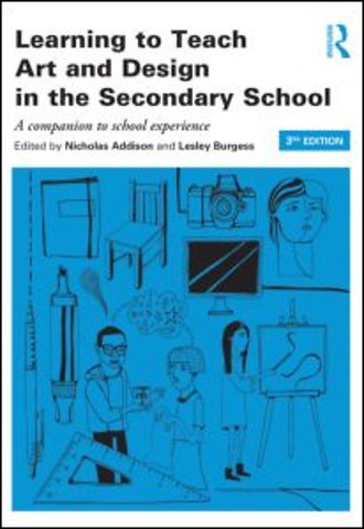 Learning to Teach Art and Design in the Secondary School