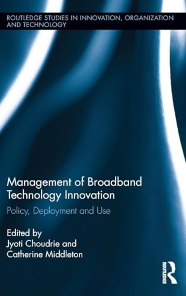 Management of Broadband Technology and Innovation