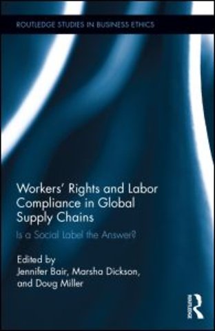 Workers' Rights and Labor Compliance in Global Supply Chains