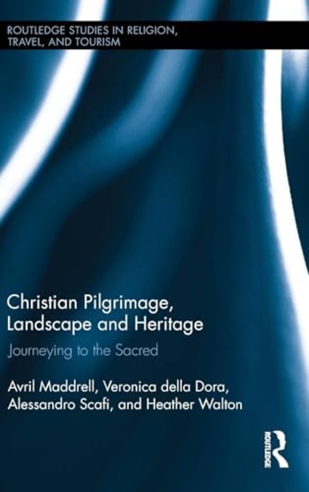 Christian Pilgrimage, Landscape and Heritage