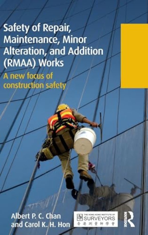Safety of Repair, Maintenance, Minor Alteration, and Addition (RMAA) Works