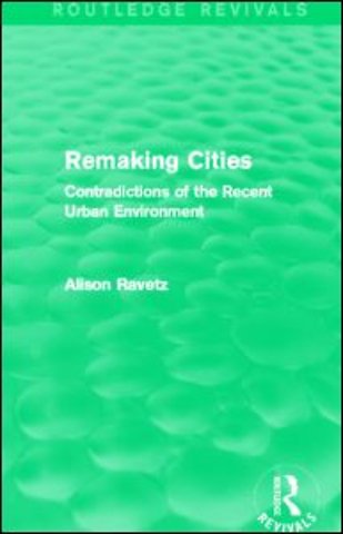 Remaking Cities (Routledge Revivals)