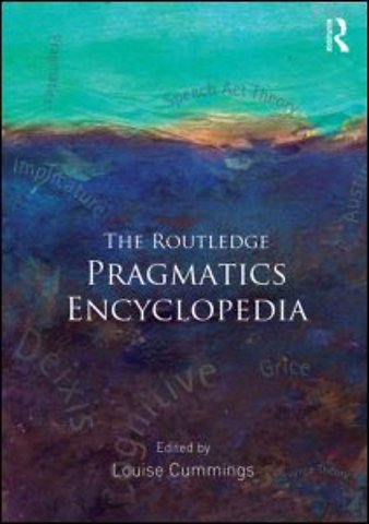 Routledge Pragmatics Encyclopedia