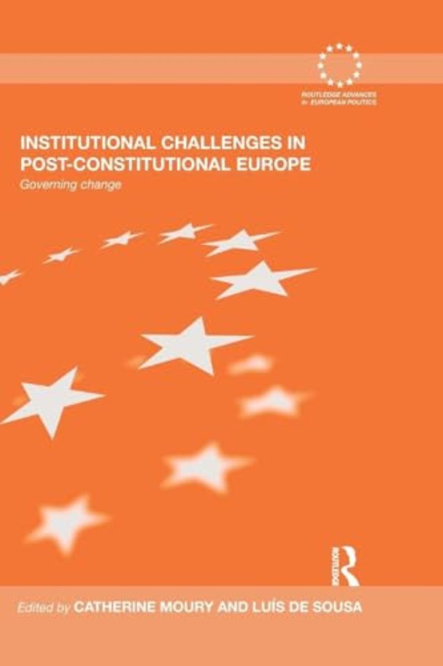 Institutional Challenges in Post-Constitutional Europe