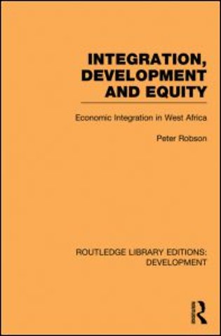 Integration, development and equity: economic integration in West Africa