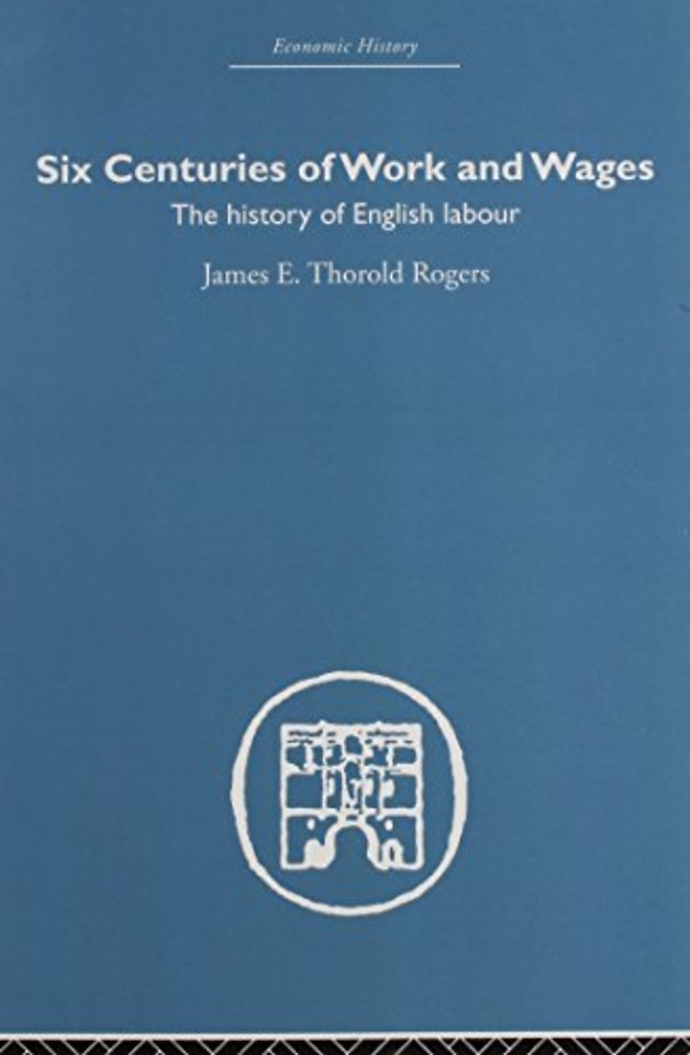 Six Centuries of Work and Wages