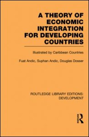 Theory of Economic Integration for Developing Countries