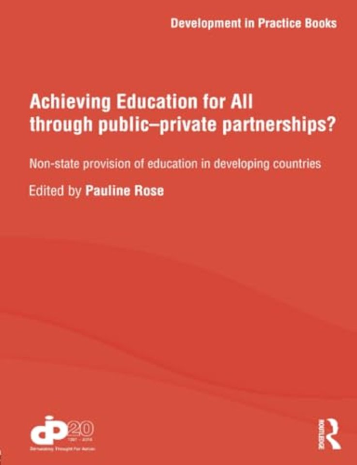 Achieving Education for All through Public–Private Partnerships?