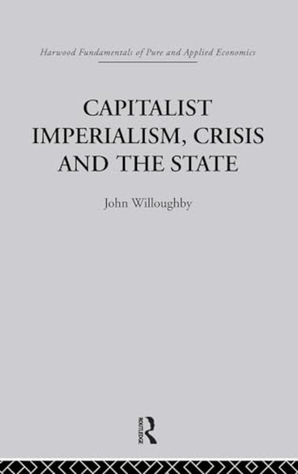 Capitalist Imperialism, Crisis and the State