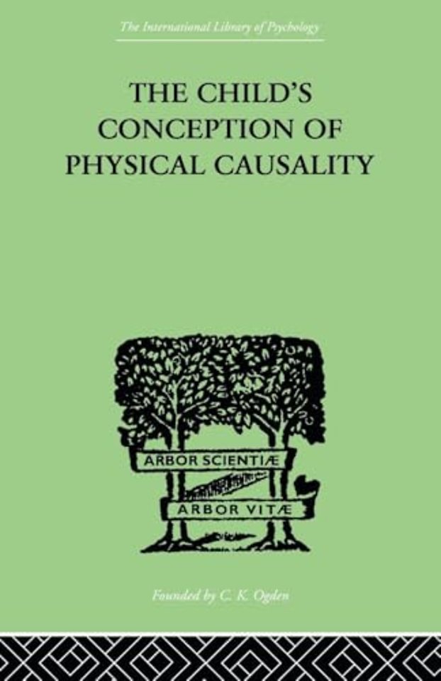 CHILD'S CONCEPTION OF Physical CAUSALITY