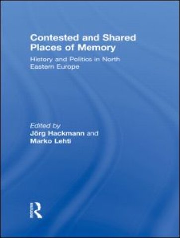 Contested and Shared Places of Memory