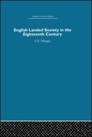 English Landed Society in the Eighteenth Century