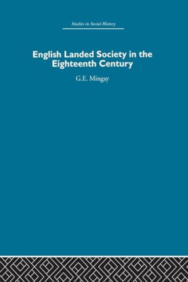 English Landed Society in the Eighteenth Century