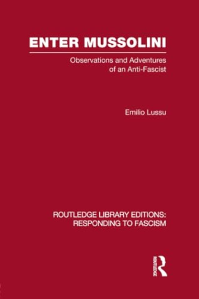 Enter Mussolini (RLE Responding to Fascism)