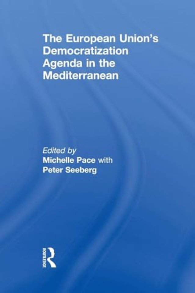 European Union's Democratization Agenda in the Mediterranean
