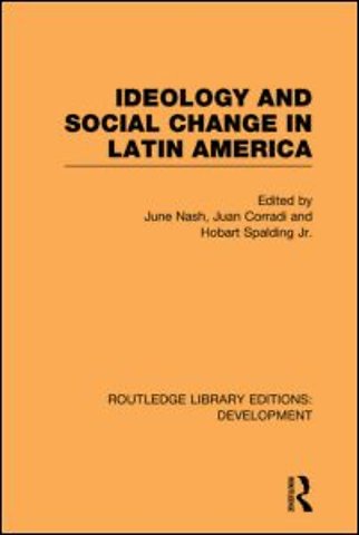 Ideology and Social Change in Latin America