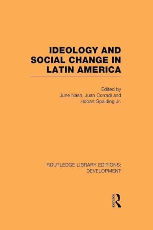 Ideology and Social Change in Latin America