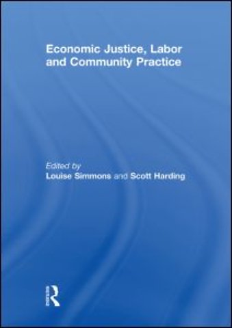 Economic Justice, Labor and Community Practice