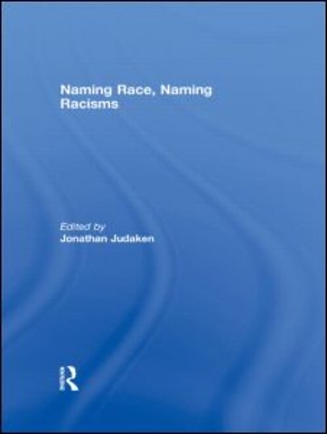 Naming Race, Naming Racisms