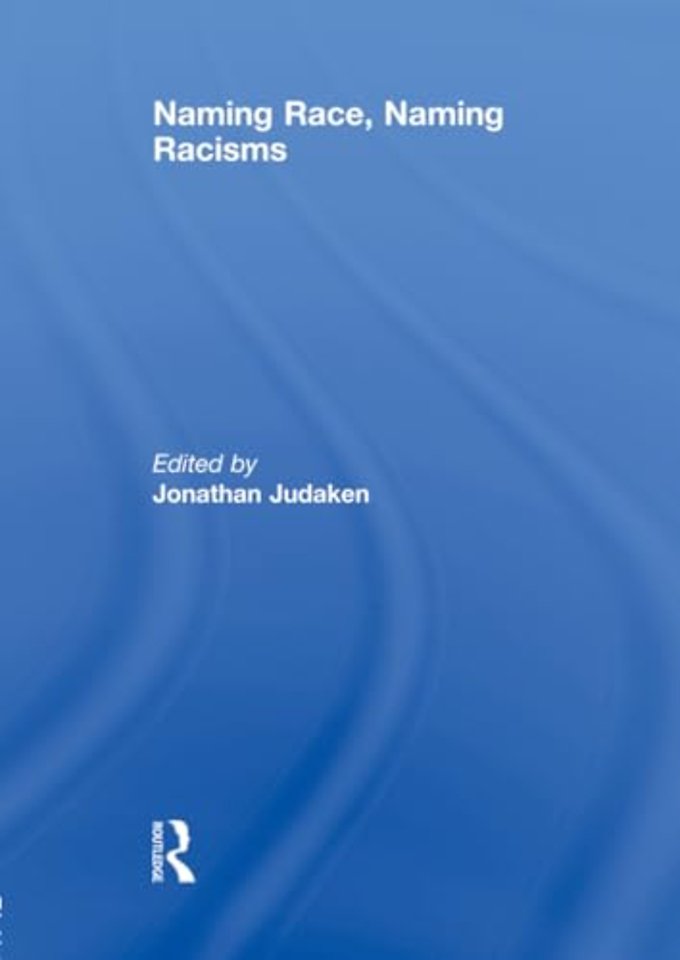 Naming Race, Naming Racisms