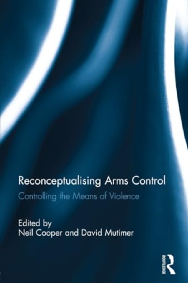 Reconceptualising Arms Control