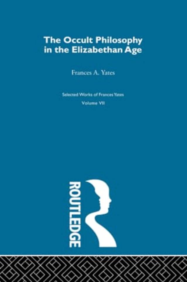 Occult Philosophy in the Elizabethan Age