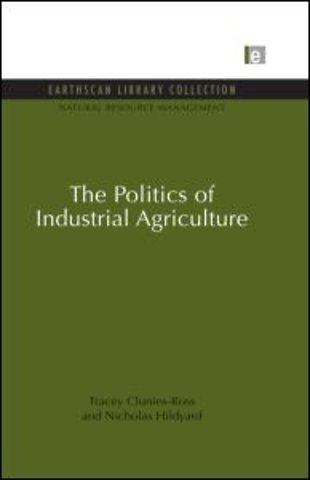 Politics of Industrial Agriculture