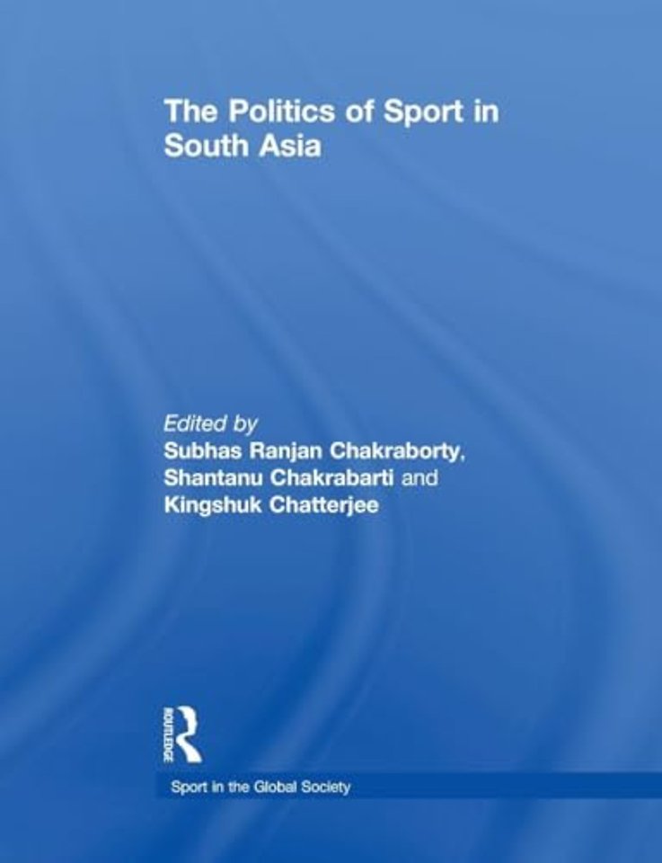 Politics of Sport in South Asia