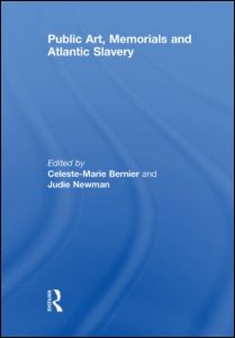 Public Art, Memorials and Atlantic Slavery