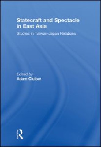 Statecraft and Spectacle in East Asia