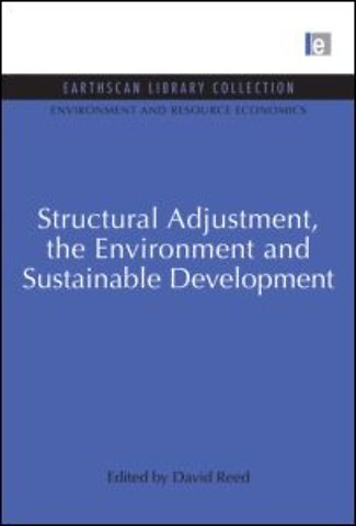 Structural Adjustment, the Environment and Sustainable Development
