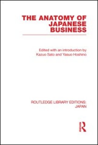 Anatomy of Japanese Business