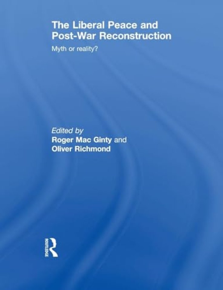 Liberal Peace and Post-War Reconstruction