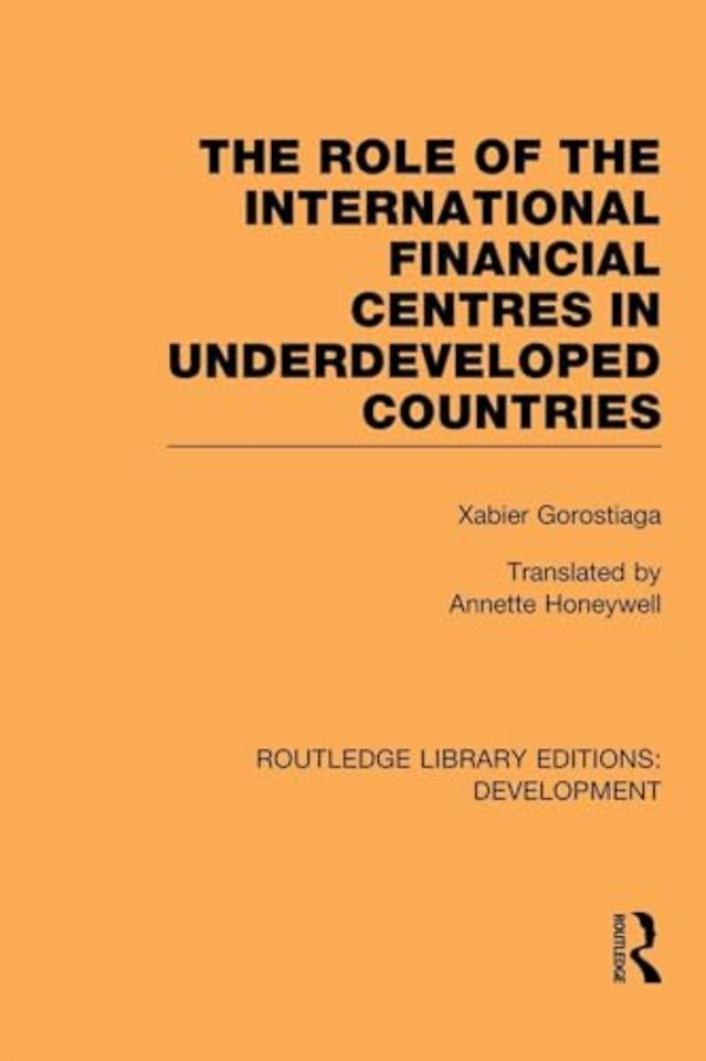 role of the international financial centres in underdeveloped countries