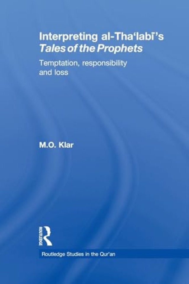 Interpreting al-Tha'labi's Tales of the Prophets