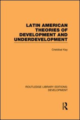 Latin American Theories of Development and Underdevelopment