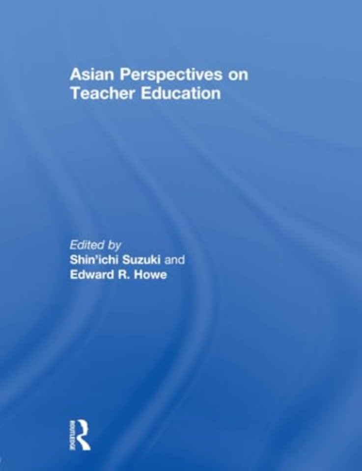 Asian Perspectives on Teacher Education