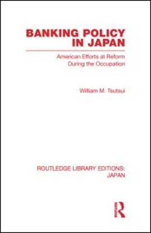 Banking Policy in Japan