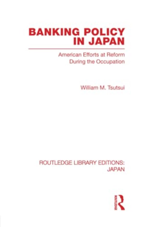 Banking Policy in Japan