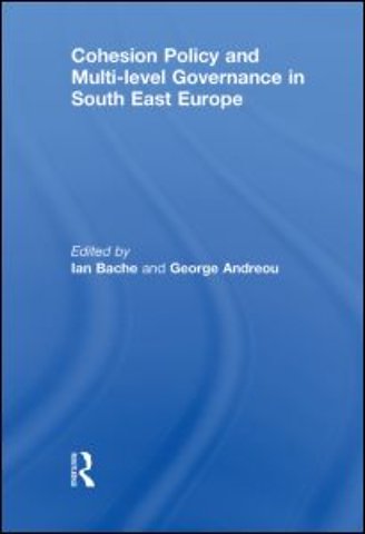 Cohesion Policy and Multi-level Governance in South East Europe