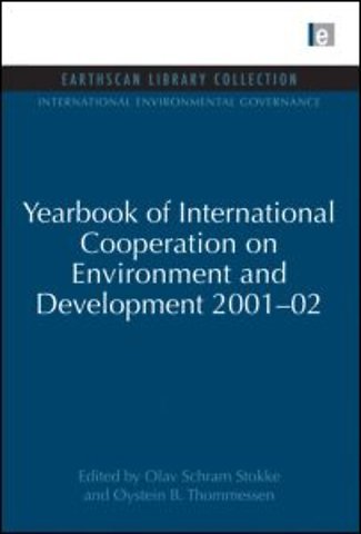 Yearbook of International Cooperation on Environment and Development 2001-02