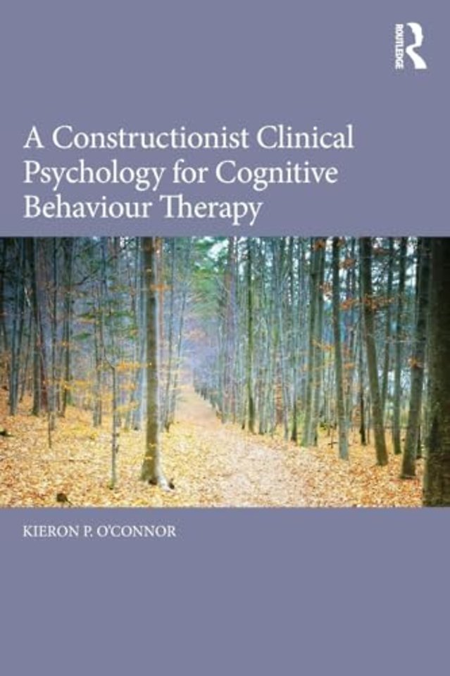 Constructionist Clinical Psychology for Cognitive Behaviour Therapy