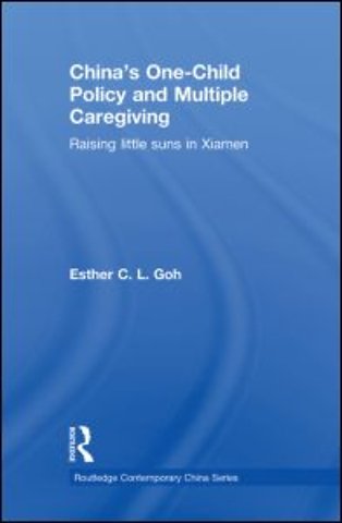 China's One-Child Policy and Multiple Caregiving