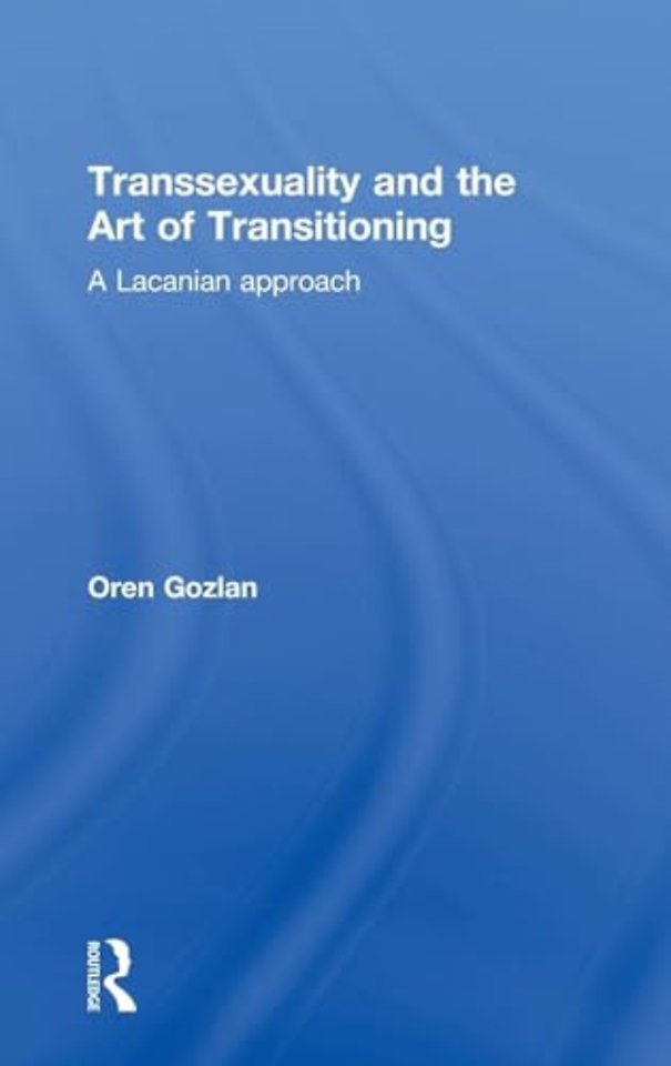 Transsexuality and the Art of Transitioning