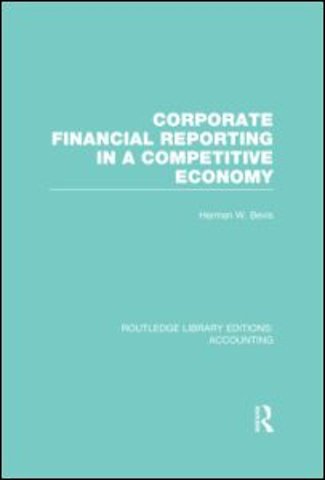 Corporate Financial Reporting in a Competitive Economy (RLE Accounting)